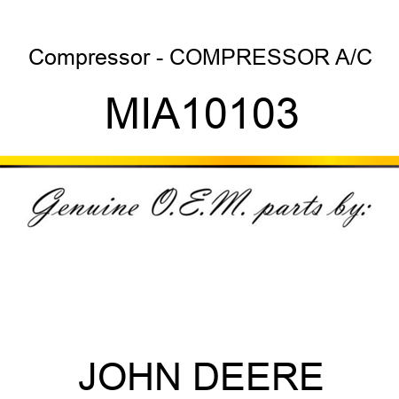 Compressor - COMPRESSOR, A/C MIA10103