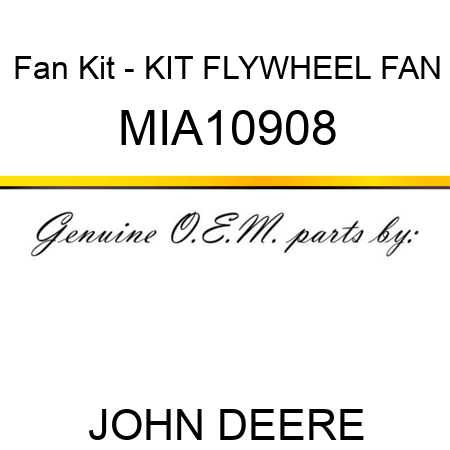 Fan Kit - KIT, FLYWHEEL FAN MIA10908