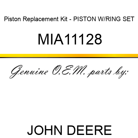 Piston Replacement Kit - PISTON W/RING SET MIA11128