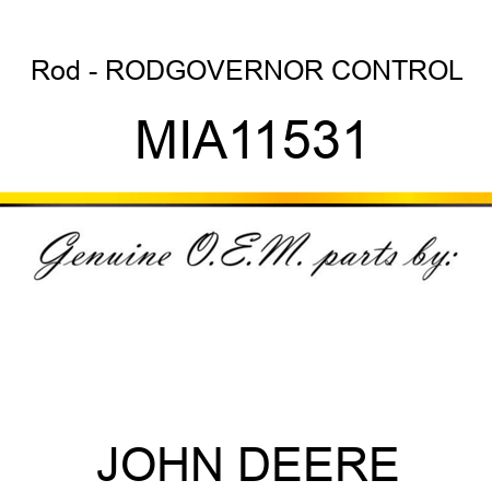 Rod - ROD,GOVERNOR CONTROL MIA11531