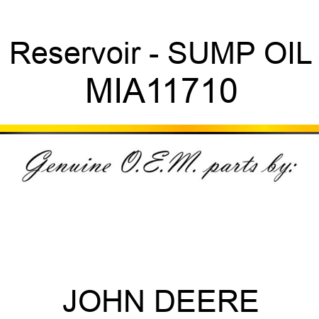 Reservoir - SUMP, OIL MIA11710