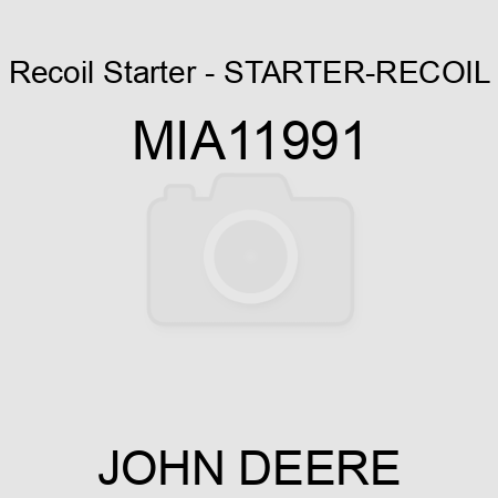 Recoil Starter - STARTER-RECOIL MIA11991