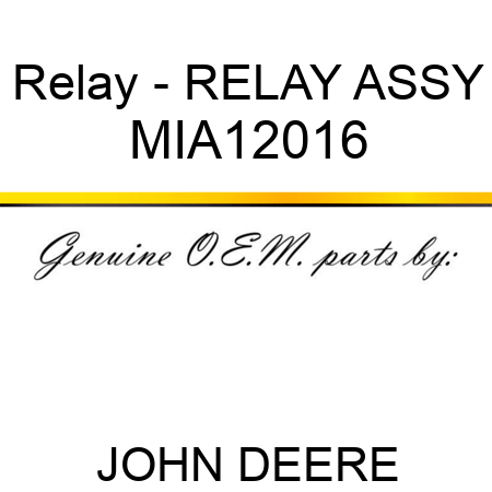 Relay - RELAY ASSY MIA12016