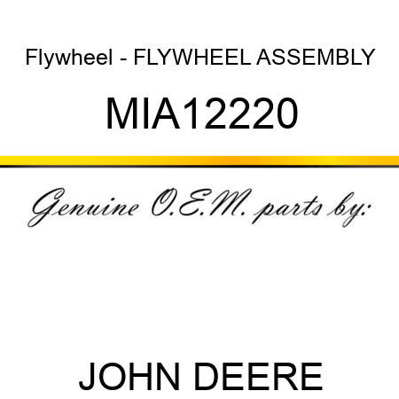 Flywheel - FLYWHEEL ASSEMBLY MIA12220
