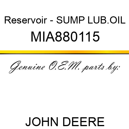 Reservoir - SUMP, LUB.OIL MIA880115