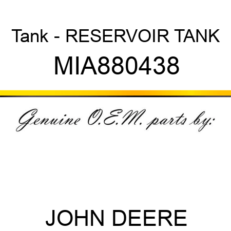 Tank - RESERVOIR TANK MIA880438