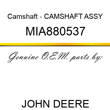 Camshaft - CAMSHAFT ASSY MIA880537