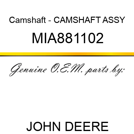Camshaft - CAMSHAFT ASSY MIA881102