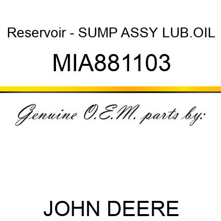Reservoir - SUMP ASSY, LUB.OIL MIA881103