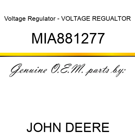 Voltage Regulator - VOLTAGE REGUALTOR MIA881277