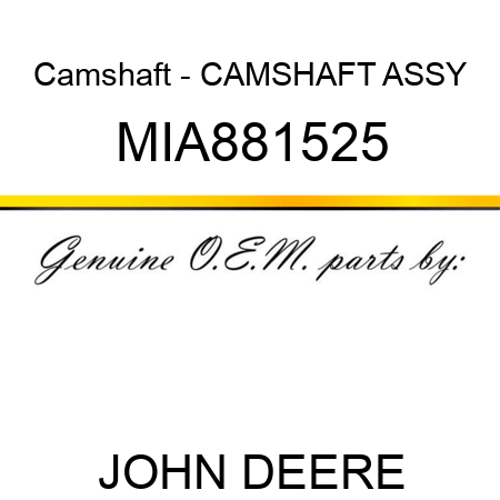 Camshaft - CAMSHAFT ASSY MIA881525