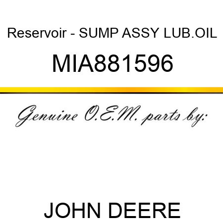 Reservoir - SUMP ASSY, LUB.OIL MIA881596