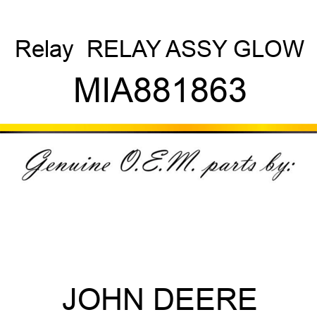 Relay  RELAY ASSY, GLOW MIA881863