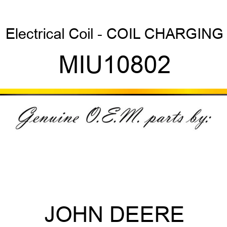 Electrical Coil - COIL, CHARGING MIU10802