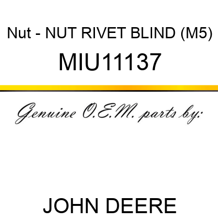 Nut - NUT, RIVET, BLIND (M5) MIU11137