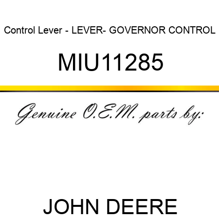 Control Lever - LEVER- GOVERNOR CONTROL MIU11285
