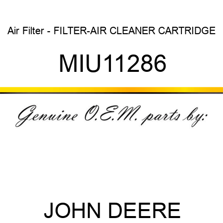 Air Filter - FILTER-AIR CLEANER CARTRIDGE MIU11286