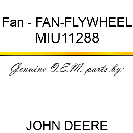 Fan - FAN-FLYWHEEL MIU11288