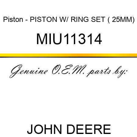Piston - PISTON W/ RING SET (+25MM) MIU11314