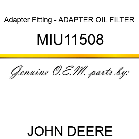 Adapter Fitting - ADAPTER, OIL FILTER MIU11508