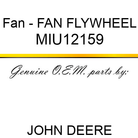 Fan - FAN, FLYWHEEL MIU12159