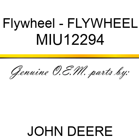 Flywheel - FLYWHEEL MIU12294