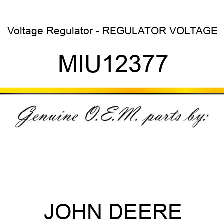 Voltage Regulator - REGULATOR, VOLTAGE MIU12377