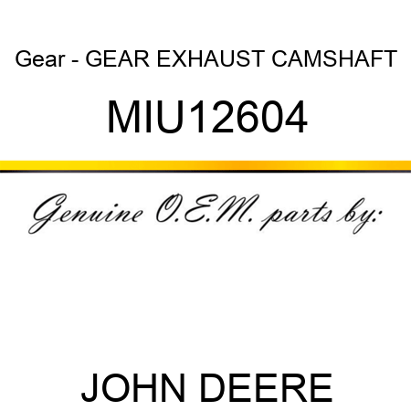 Gear - GEAR, EXHAUST CAMSHAFT MIU12604