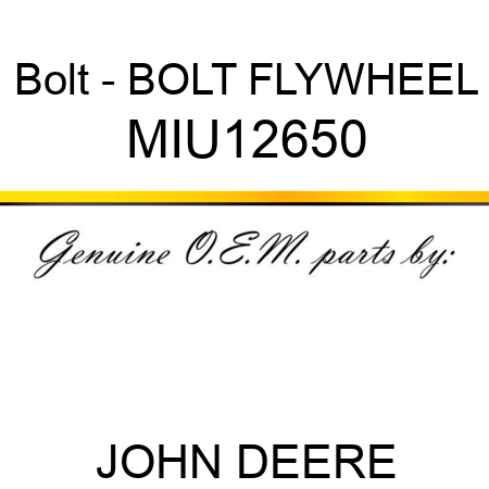Bolt - BOLT, FLYWHEEL MIU12650