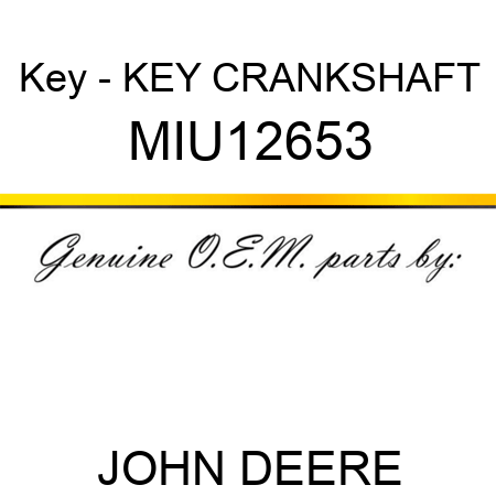 Key - KEY, CRANKSHAFT MIU12653