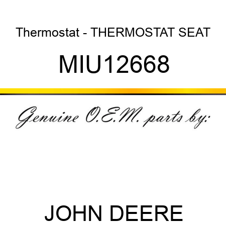 Thermostat - THERMOSTAT, SEAT MIU12668