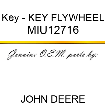 Key - KEY, FLYWHEEL MIU12716