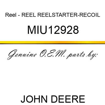 Reel - REEL, REEL,STARTER-RECOIL MIU12928