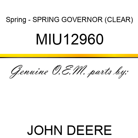 Spring - SPRING, GOVERNOR (CLEAR) MIU12960