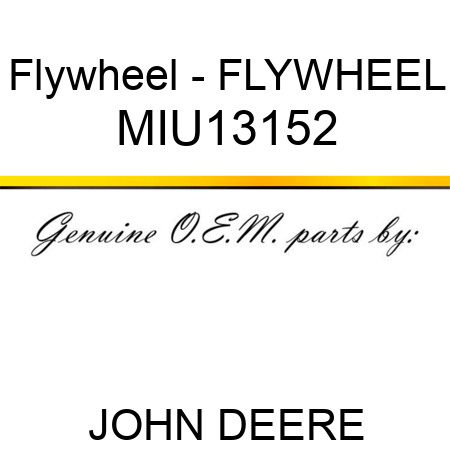 Flywheel - FLYWHEEL MIU13152