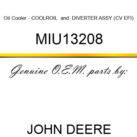 Oil Cooler - COOLR,OIL & DIVERTER ASSY (CV EFI) MIU13208