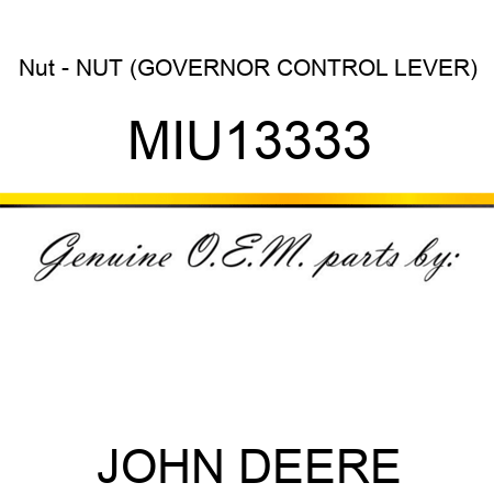 Nut - NUT (GOVERNOR CONTROL LEVER) MIU13333
