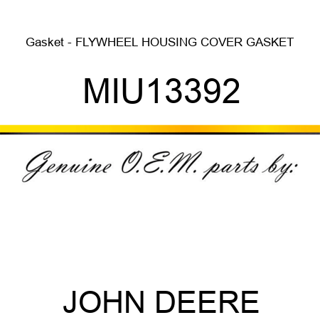 Gasket - FLYWHEEL HOUSING COVER GASKET MIU13392