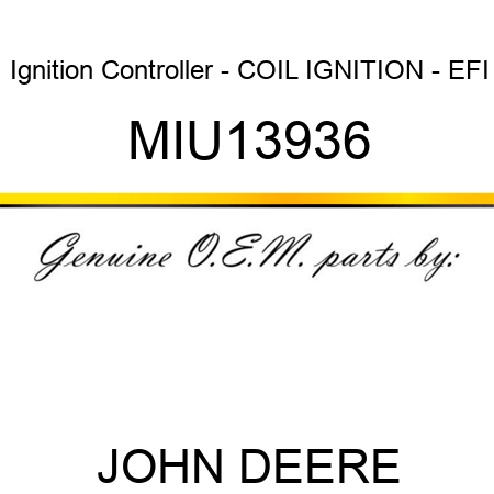 Ignition Controller - COIL, IGNITION - EFI MIU13936