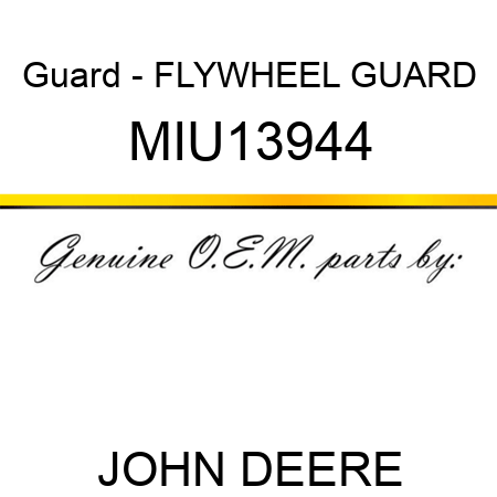 Guard - FLYWHEEL GUARD MIU13944