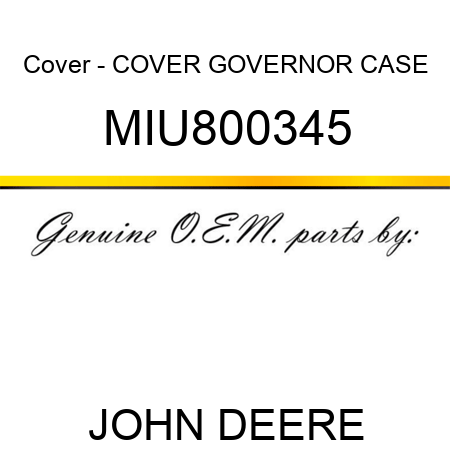 Cover - COVER, GOVERNOR CASE MIU800345