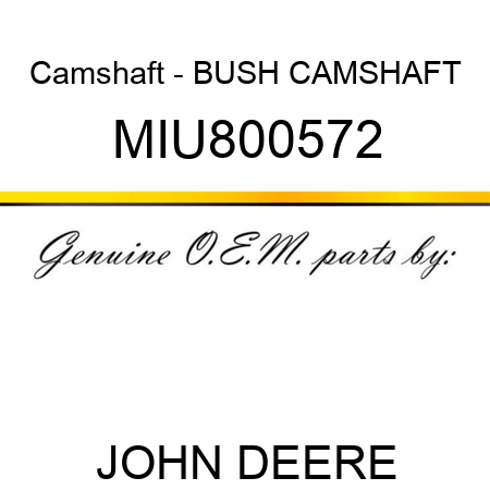 Camshaft - BUSH, CAMSHAFT MIU800572