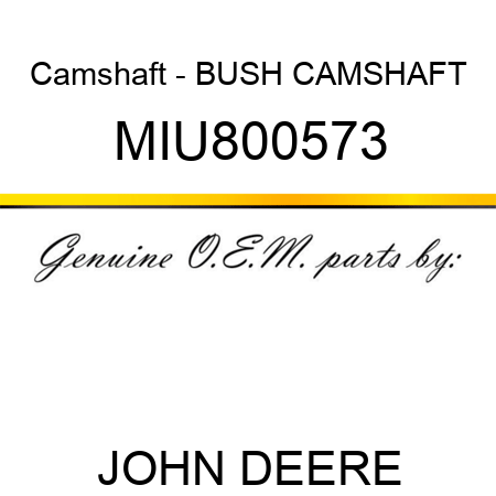 Camshaft - BUSH, CAMSHAFT MIU800573