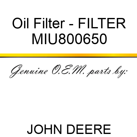 Oil Filter - FILTER MIU800650
