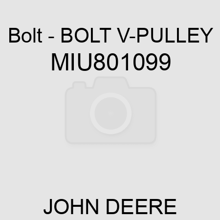 Bolt - BOLT, V-PULLEY MIU801099