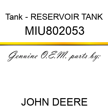 Tank - RESERVOIR TANK MIU802053