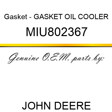 Gasket - GASKET, OIL COOLER MIU802367