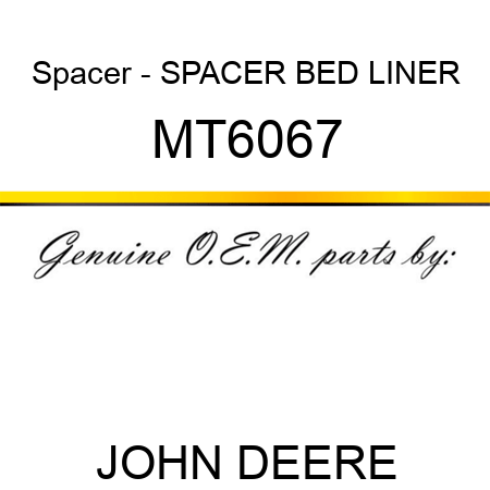 Spacer - SPACER, BED LINER MT6067