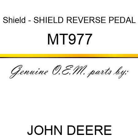 Shield - SHIELD, REVERSE PEDAL MT977