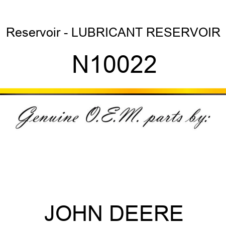 Reservoir - LUBRICANT RESERVOIR N10022